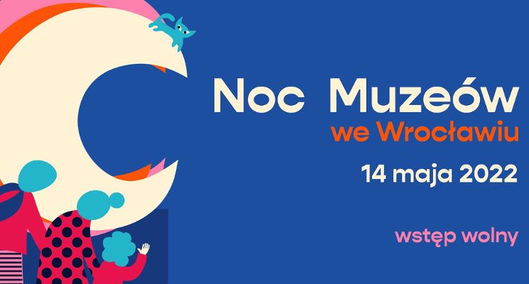 Plakat Noc Muzeów 2022 we Wrocławiu