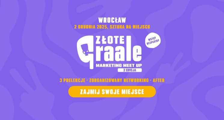 Plakat II Edycja Marketing MeetUp – Złote Graale i Gorzke Żale we Wrocławiu