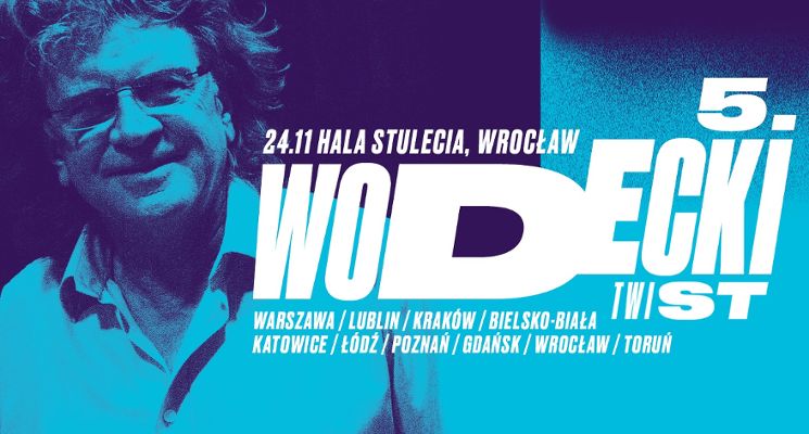 Plakat Koncert: Wodecki Twist w Hali Stulecia