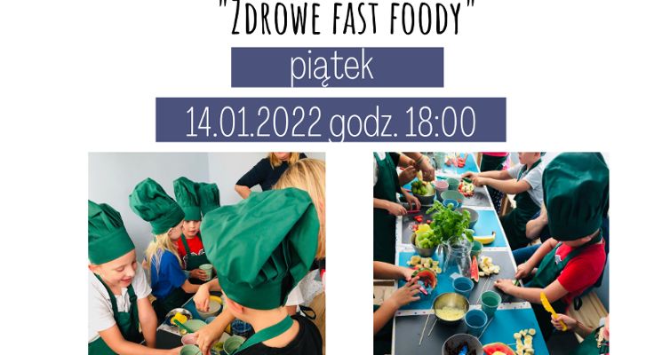 Plakat Warsztaty kulinarne zdrowe fast foody