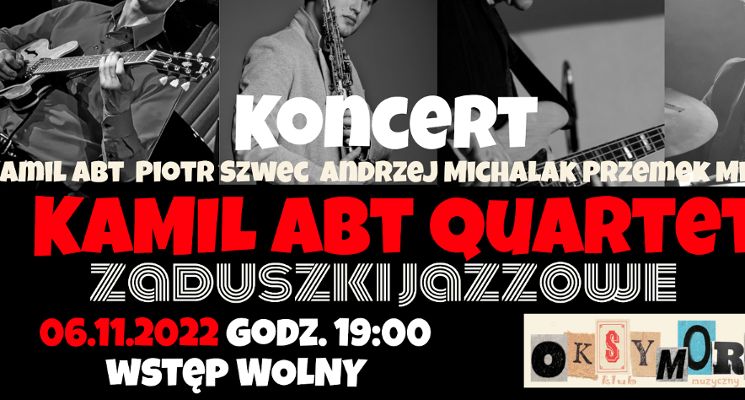 Plakat Kamil Abt Quartet: Zaduszki jazzowe