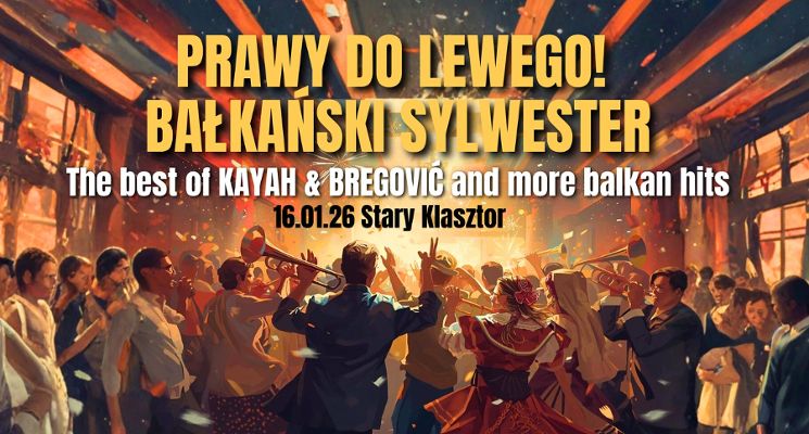 Plakat Prawy do lewego! - Bałkański Sylwester!