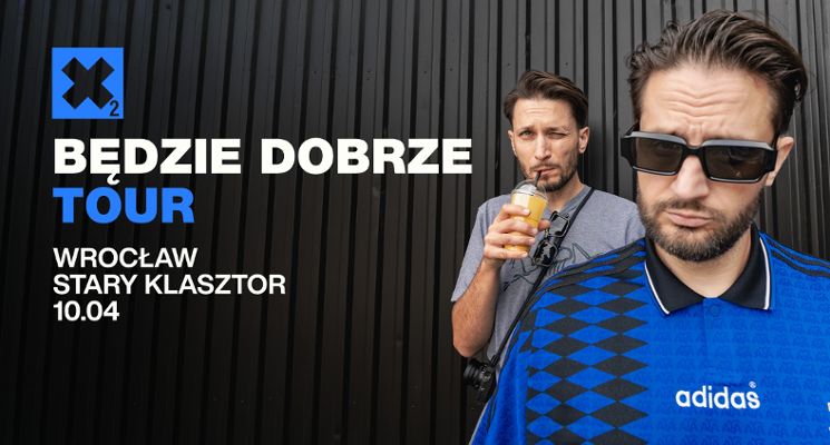 Plakat Dwa Sławy - Będzie Dobrze Tour