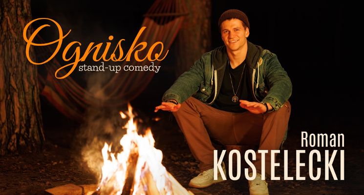 Plakat Roman Kostelecki "Ognisko" stand-up comedy
