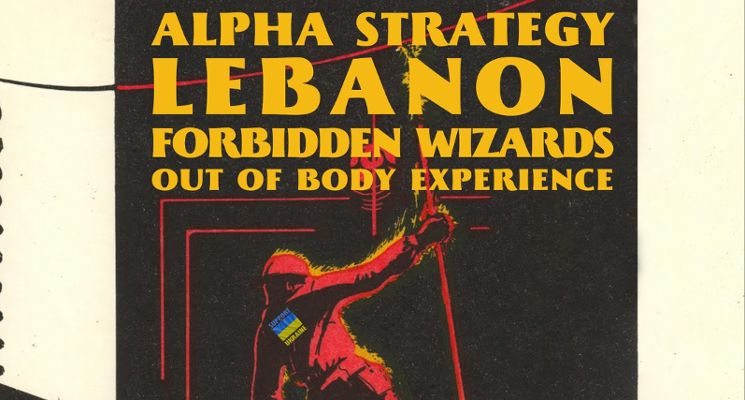 Plakat Alpha Strategy, Lebanon, Forbidden Wizards, Out of Body Experience/L&GB45