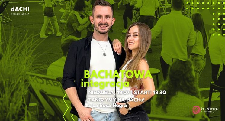 Plakat BACHATOWA INTEGRACJA z Patrycją i Maciejem