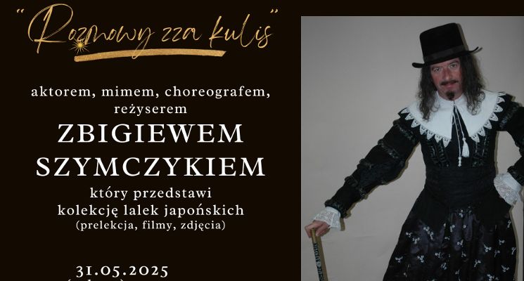 Plakat Spotkanie ze Zbigniewem Szymczykiem z cyklu „Rozmowy zza kulis”