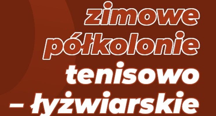 Plakat Półkolonia tenisowo-łyżwiarska