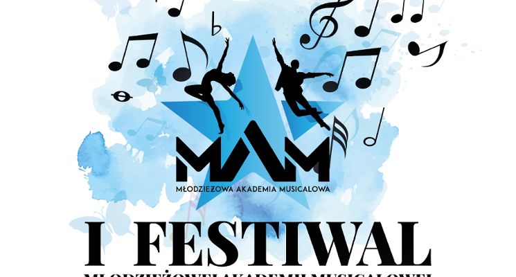 Plakat Festiwal Młodzieżowej Akademii Musicalowej