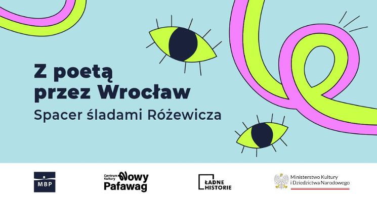 Plakat Z poetą przez Wrocław. Spacer śladami Tadeusza Różewicza