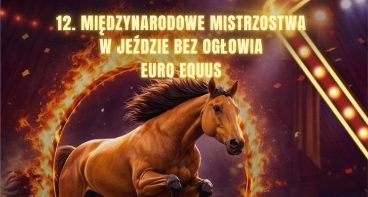 Plakat 12 Międzynarodowe Zawody w Jeździe Bez Ogłowia Euro Equus 2026
