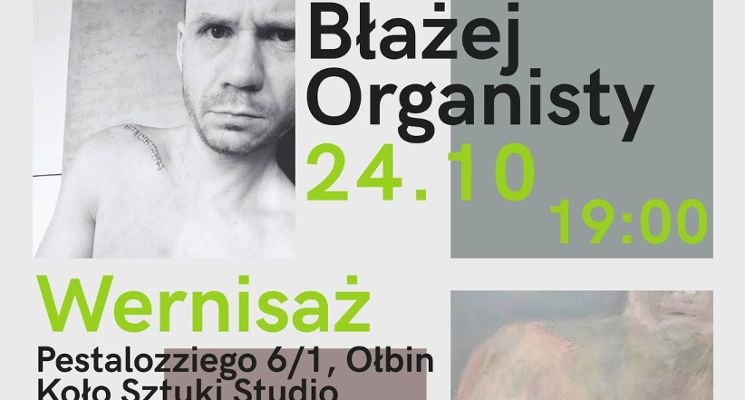 Plakat "Chciałem malować" - wystawa obrazów Błażeja Organisty