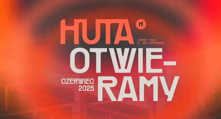 Plakat HUTA otwiera!