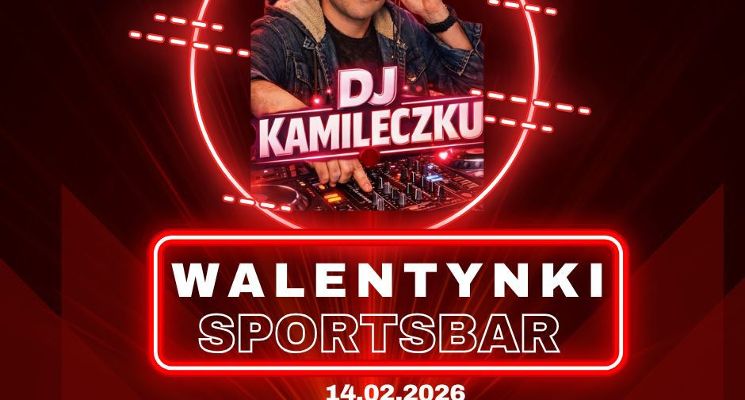 Plakat Walentynki z Kamilem Chanasem w Sports Barze