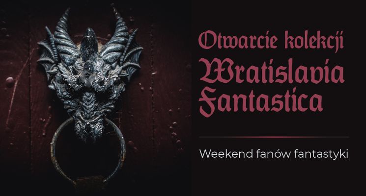 Plakat Weekend z fantastyką. Otwarcie zbiorów SZEDAR z kolekcji Wratislavia Fantastica