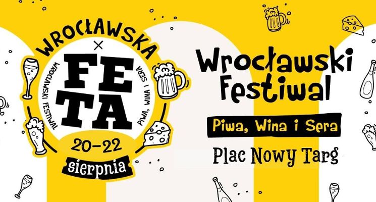 Plakat Wrocławska Feta. Festiwal Piwa, Wina i Sera