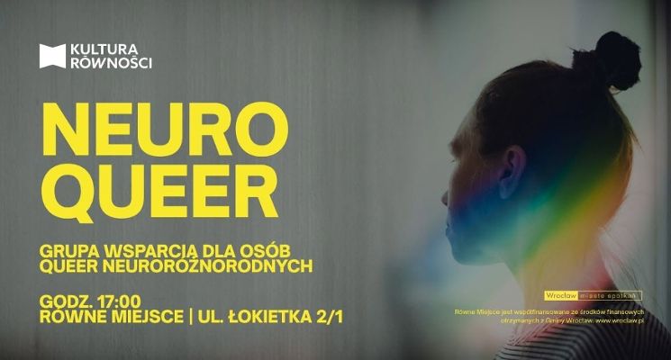 Plakat NeuroQueer - grupa wsparcia dla queer osób neuroróżnorodnych