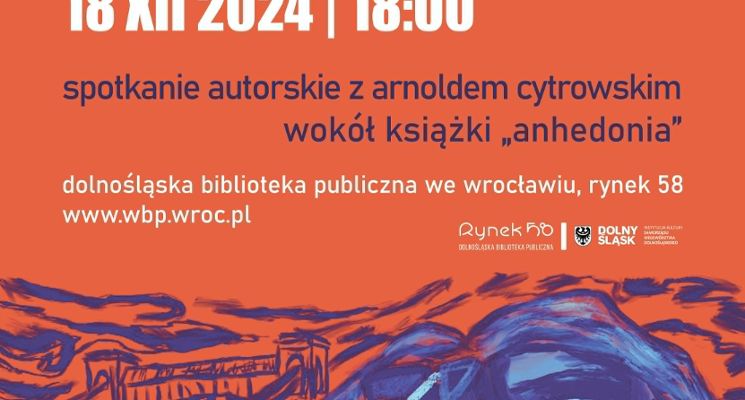 Plakat "Anhedonia" Spotkanie z Arnoldem Cytrowskim