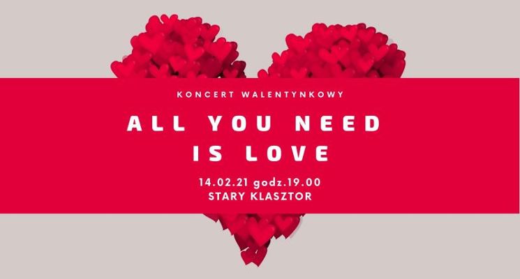Plakat Koncert walentynkowy „All You Need Is Love” w Starym Klasztorze
