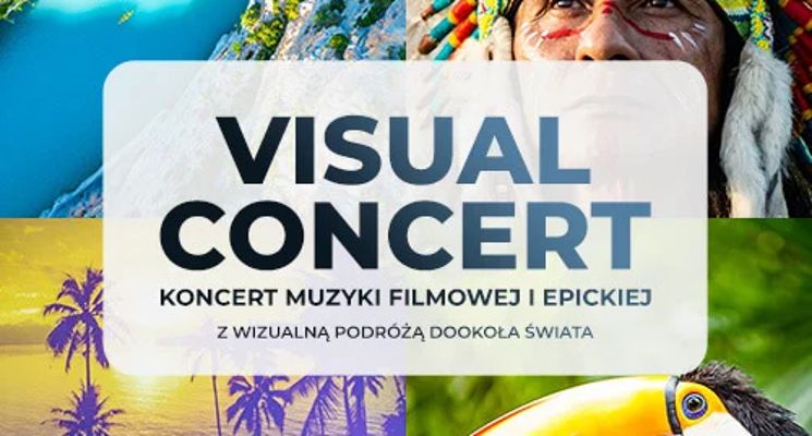 Plakat Koncert muzyki filmowej i epickiej z wizualną podróżą po świecie