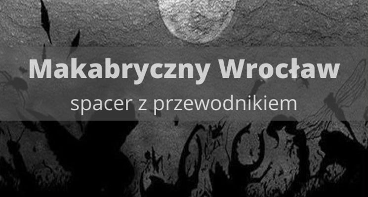 Plakat Makabryczny Wrocław – spacer z przewodnikiem