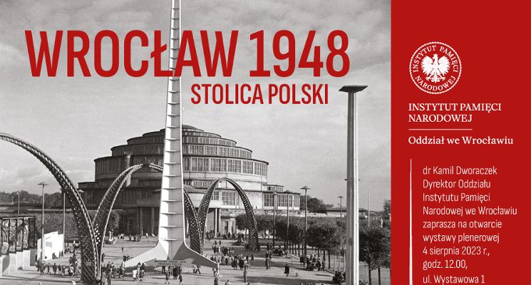 Plakat Otwarcie wystawy „Wrocław 1948. Stolica Polski”