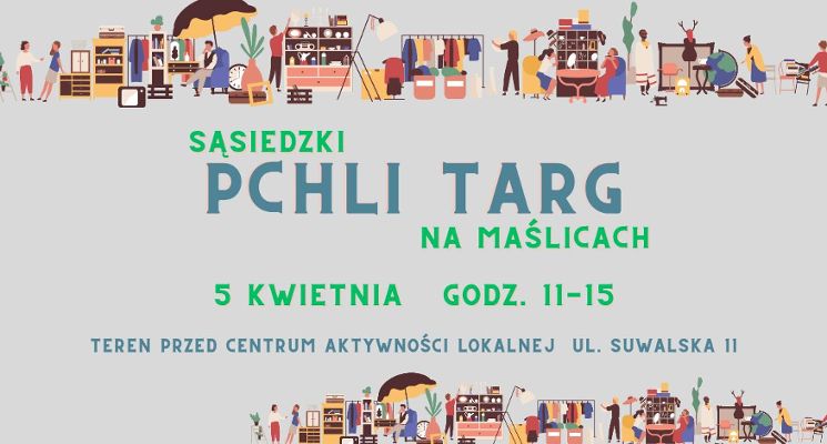 Plakat Sąsiedzki Pchli Targ na Maślicach