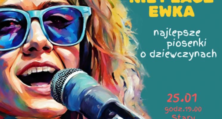Plakat Baśka, Jolka, Nie Płacz Ewka... [KONCERT]