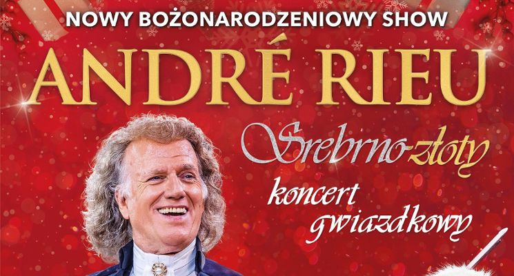 Plakat Andre Rieu. Srebrno-złoty koncert gwiazdkowy
