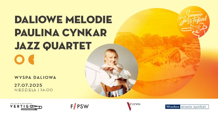 Plakat Daliowe Melodie Paulina Cynkar Jazz Quartet [Vertigo Summer Jazz Festival 2025]