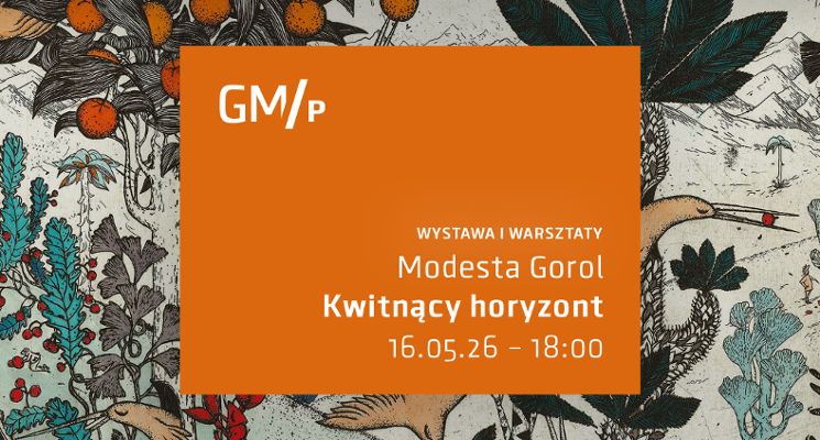 Plakat Wystawa „Kwitnący horyzont” - Modesty Gorol