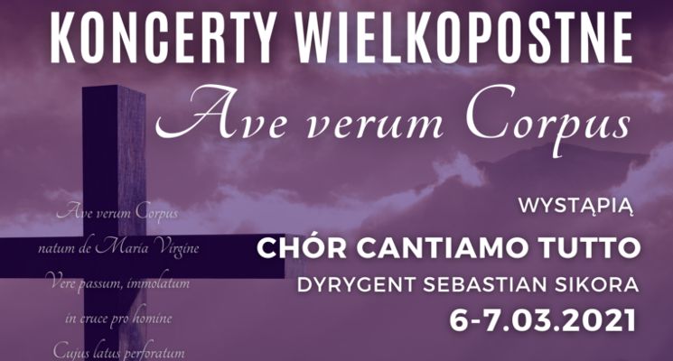 Plakat Koncerty: „Ave verum Corpus" w wykonaniu Chóru Cantiamo Tutto