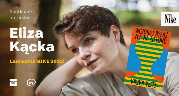 Plakat Spotkanie z Elizą Kącką. Laureatka Nagrody Literackiej Nike 2025 w Mediatece