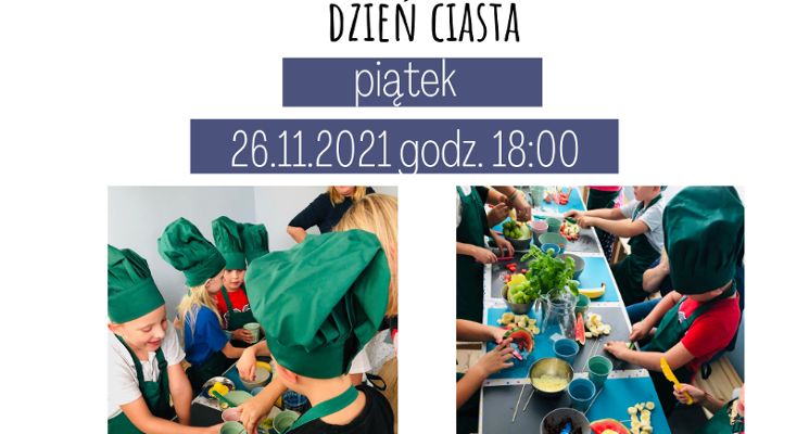 Plakat Warsztaty kulinarne  dla dzieci „dzień ciasta"