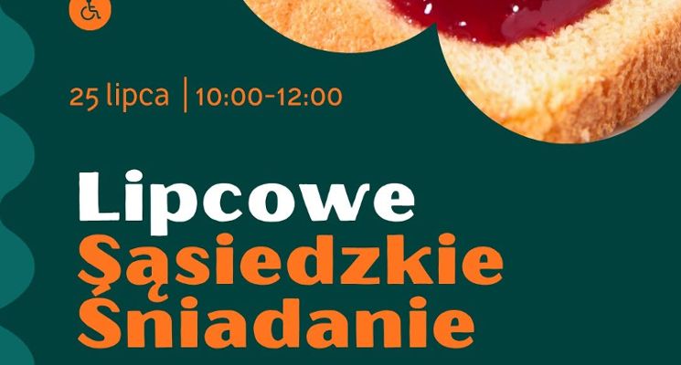 Plakat Lipcowe Sąsiedzkie Śniadanie