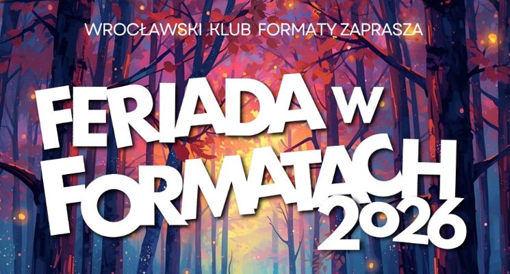 Plakat Feriada w Formatach 2026