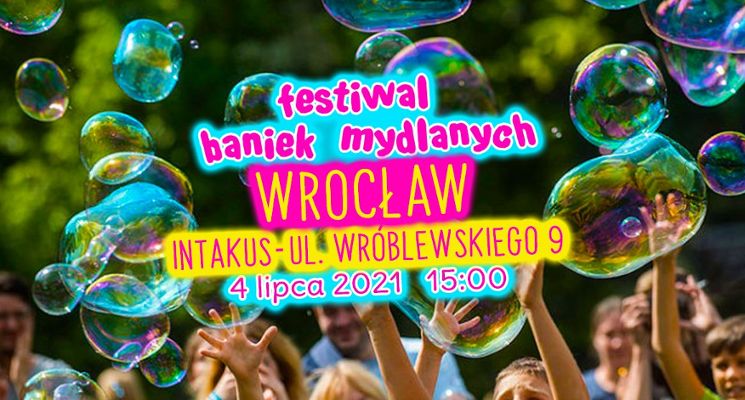 Plakat Festiwal Baniek Mydlanych