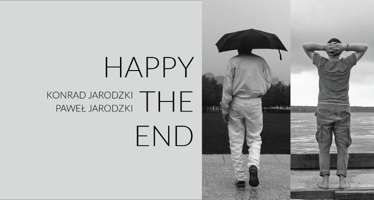 Plakat Happy The End. Paweł Jarodzki, Konrad Jarodzki
