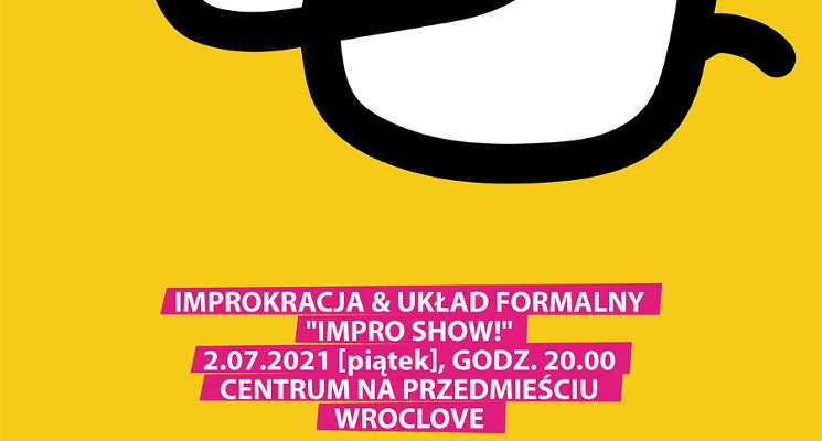 Plakat Improkracja & Układ Formalny „Impro show!”