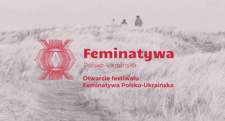 Plakat Otwarcie Festiwalu | 1. panel Feminatywy Polsko-Ukraińskiej
