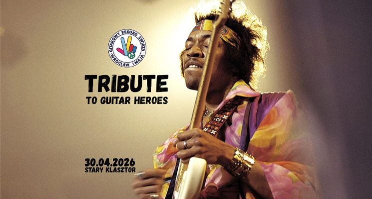 Plakat TRIBUTE TO GUITAR HEROES – koncert inauguracyjny Gitarowego Rekordu Świata 2026