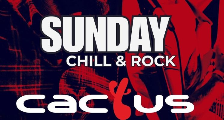 Plakat Sunday Chill and Rock w Klubie Cactus