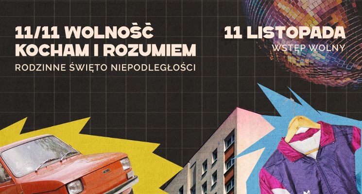 Plakat Wolność, kocham i rozumiem – rodzinne Święto Niepodległości