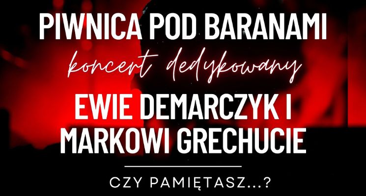 Plakat Czy pamiętasz? - koncert dedykowany Ewie Demarczyk i Markowi Grechucie
