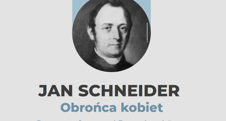 Plakat Wystawa czasowa „Jan Schneider. Obrońca kobiet"