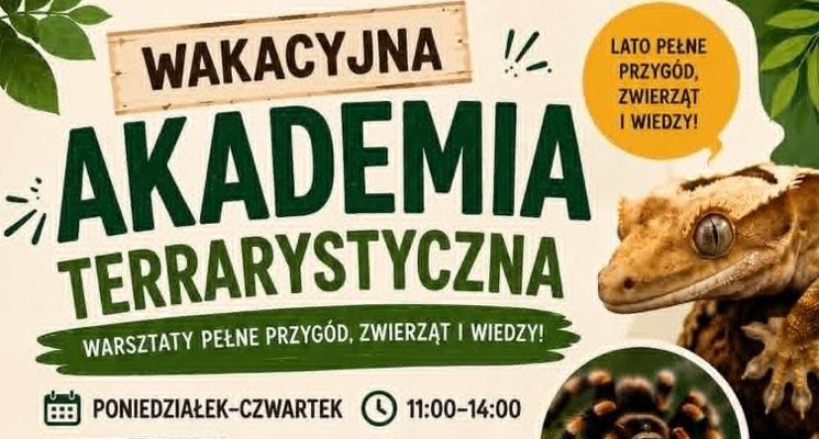 Plakat Wakacyjna Akademia Terrarystyczna [WARSZTATY]