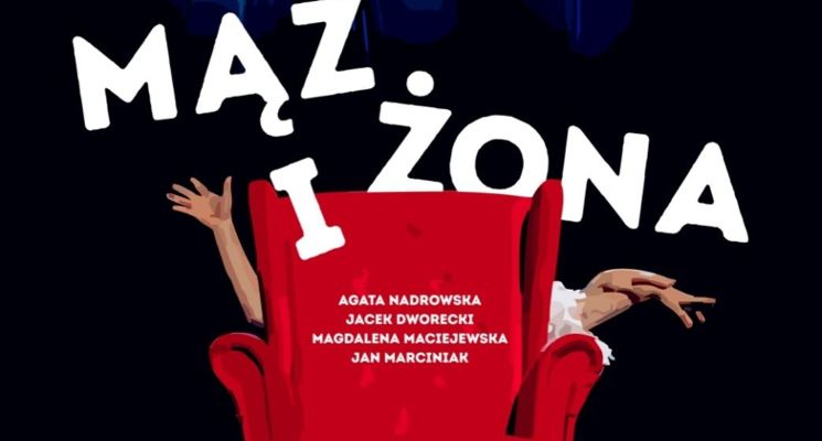Plakat Mąż i żona - Teatr Komedii do Kwadratu!