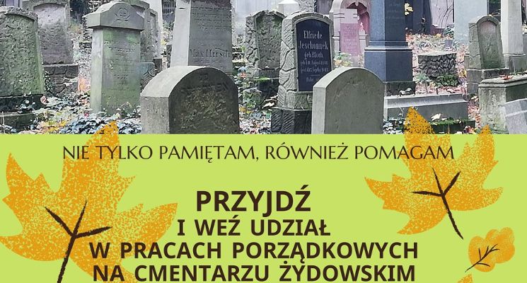 Plakat Weź udział w porządkowaniu cmentarza żydowskiego
