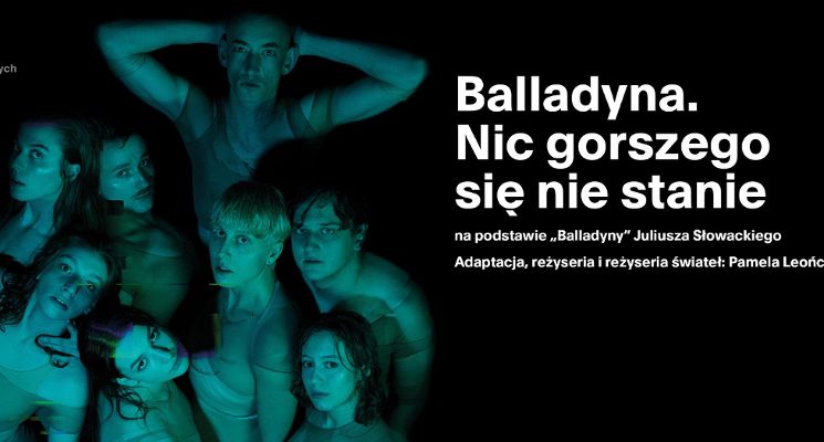 Plakat Balladyna. Nic gorszego się nie stanie