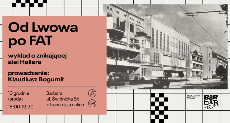 Plakat Znikające miasto: Od Lwowa po FAT. Wykład o znikającej al. Hallera